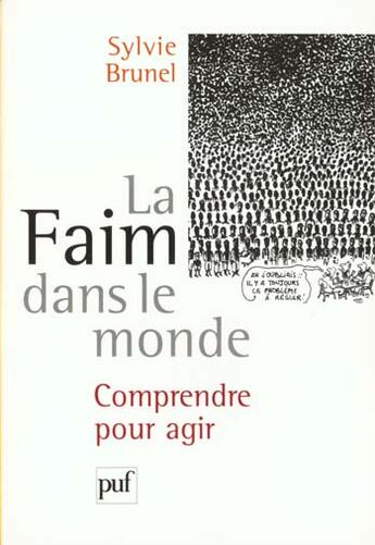 Couverture du livre « Faim dans le monde (la) » de Sylvie Brunel aux éditions Puf