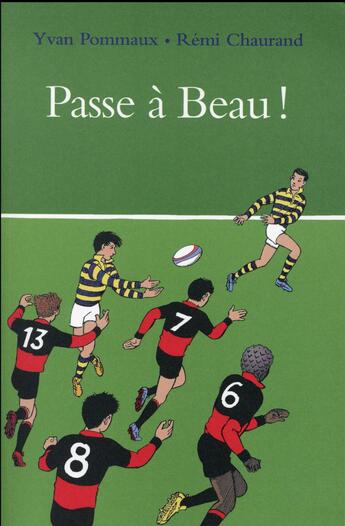 Couverture du livre « Passe à beau ! » de Yvan Pommaux et Remi Chaurand aux éditions Ecole Des Loisirs