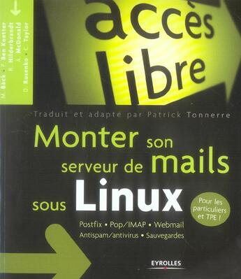 Couverture du livre « Monter son serveur de mails sous linux - postfix - pop/imap - webmail - antispam/antivirus - sauvega » de Back/Koetter/Rusenko aux éditions Eyrolles