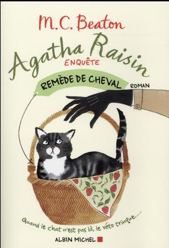 Couverture du livre « Agatha Raisin enquête Tome 2 : remède de cheval » de M.C. Beaton aux éditions Albin Michel