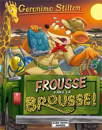 Couverture du livre « Geronimo Stilton Tome 80 : frousse dans la brousse ! » de Geronimo Stilton aux éditions Albin Michel