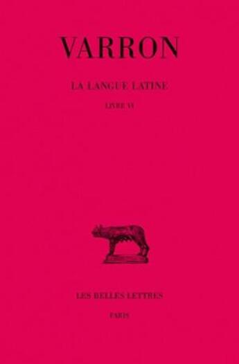 Couverture du livre « Langue latine Tome 2 ; L6 » de Varron aux éditions Belles Lettres