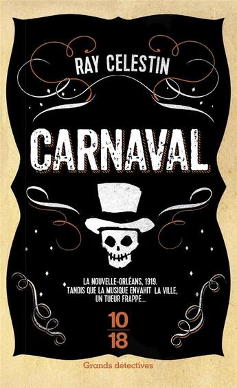 Couverture du livre « Carnaval » de Ray Celestin aux éditions 10/18