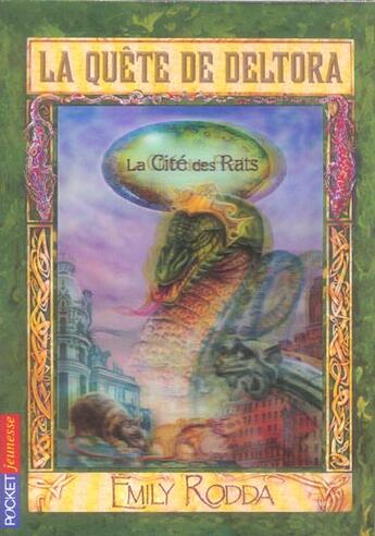 Couverture du livre « La quete de deltora - tome 3 la cite des rats - vol03 » de Emily Rodda aux éditions Pocket Jeunesse