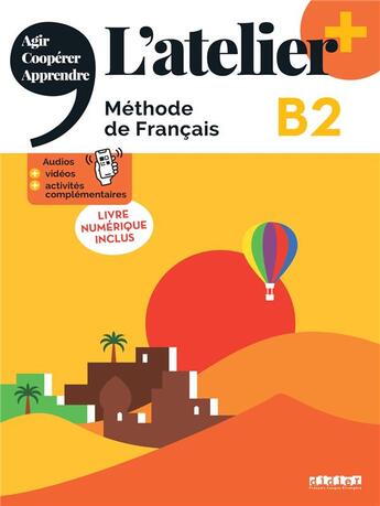 Couverture du livre « L'atelier + : FLE ; B2 » de Marie-Noelle Cocton et Delphine Ripaud et Marie Rabin et Emilie Pommier aux éditions Didier