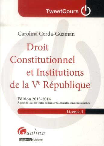 Couverture du livre « Droit constitutionnel et institutions de la 5e République » de Caroline Cerda-Guzmann aux éditions Gualino