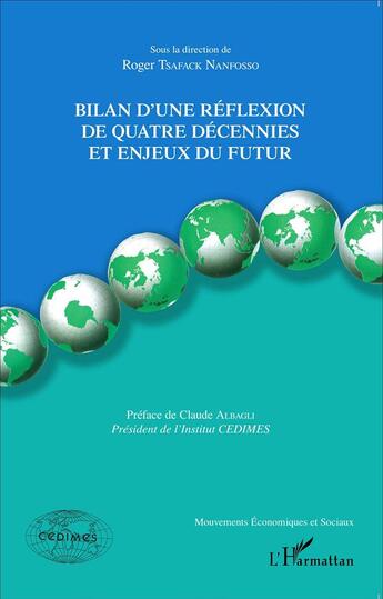 Couverture du livre « Bilan d'une réfelexion de quatre décennies et enjeux du futur » de Roger A. Tsafack Nanfosso aux éditions L'harmattan