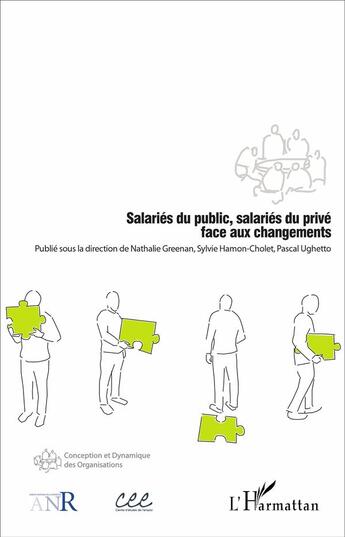 Couverture du livre « Salariés du public, salariés du privé face aux changement » de Pascal Ughetto et Nathalie Greenan et Sylvie Hamon-Cholet aux éditions L'harmattan