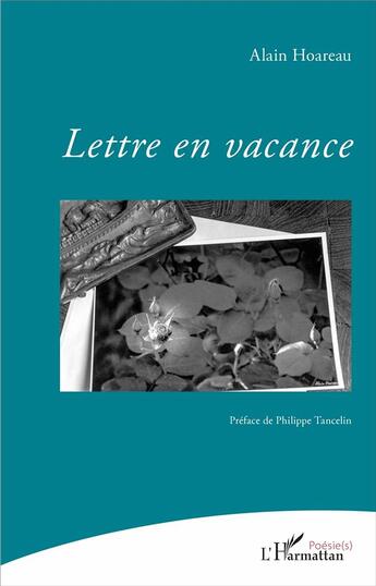 Couverture du livre « Lettre en vacance » de Alain Hoareau aux éditions L'harmattan