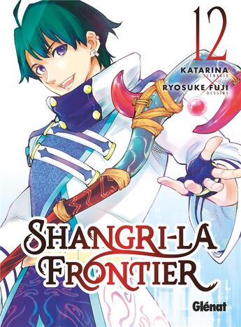 Couverture du livre « Shangri-La Frontier Tome 12 » de Ryosuke Fuji et Katarina aux éditions Glenat