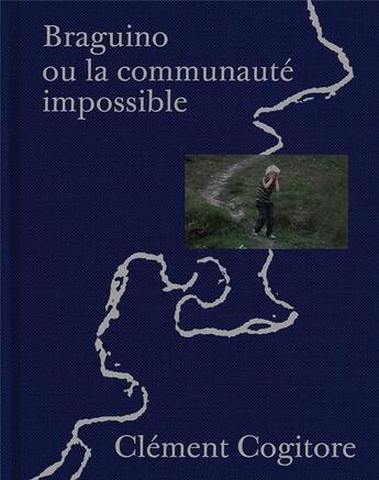 Couverture du livre « Braguino ou la communauté impossible » de Schefer/Bertrand et Clement Cogitore et Lea Bismut aux éditions Filigranes