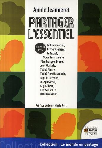 Couverture du livre « Partager l'essentiel » de Annie Jeanneret aux éditions Temps Present