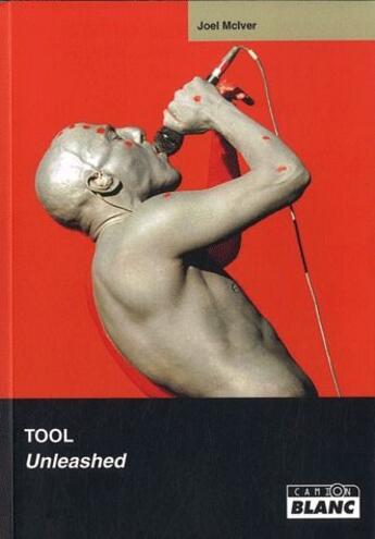 Couverture du livre « Tool ; unleashed » de Joel Mciver aux éditions Le Camion Blanc