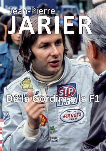 Couverture du livre « Jean-Pierre Jarier : de la Gordini à la F1 » de Johnny Rives aux éditions Editions Du Palmier