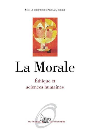 Couverture du livre « La morale ; éthique et sciences humaines » de Nicolas Journet aux éditions Sciences Humaines