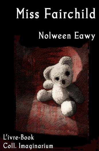 Couverture du livre « Miss Fairchild » de Nolween Eawy aux éditions L'ivre Book
