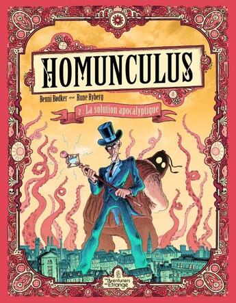 Couverture du livre « Homunculus t.2 : la solution apocalyptique » de Rune Ryberg et Benni Bodker aux éditions Les Aventuriers De L'etrange