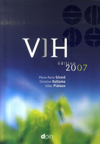 Couverture du livre « Vih (édition 2007) » de Christine Katlama aux éditions Doin