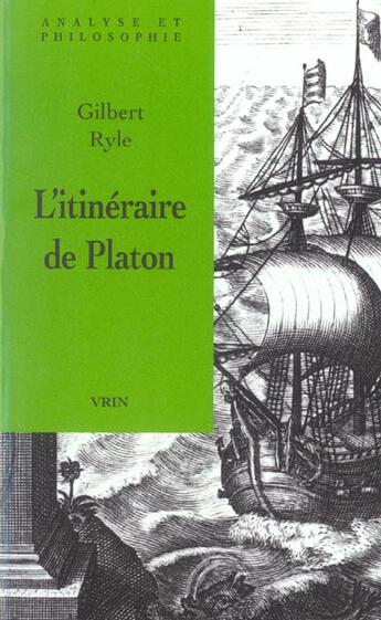 Couverture du livre « L'itineraire de platon - suivi de en maniere d'autobiographie » de Ryle/Dixsaut aux éditions Vrin