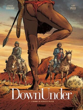 Couverture du livre « Down under Tome 1 ; l'homme de Kenzies's river » de Nathalie Sergeef et Fabio Pezzi aux éditions Glenat