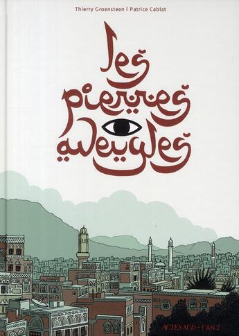 Couverture du livre « Les pierres aveugles » de Thierry Groensteen aux éditions L'an 2