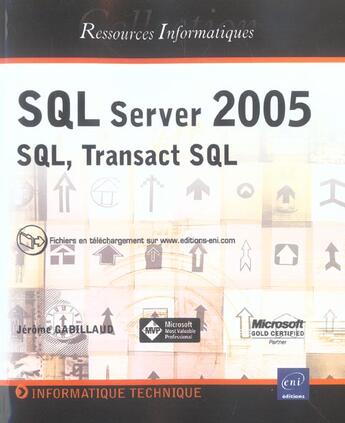 Couverture du livre « Sql server 2005 ; sql, transact sql » de Jerome Gabillaud aux éditions Eni