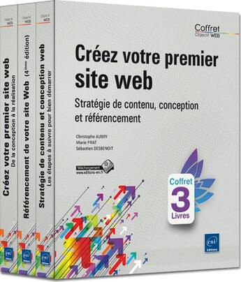 Couverture du livre « Créez votre premier site web ; stratégie de contenu, conception et référencement ; coffret » de Marie Prat et Sebastien Desbenoit et Christophe Aubry aux éditions Eni