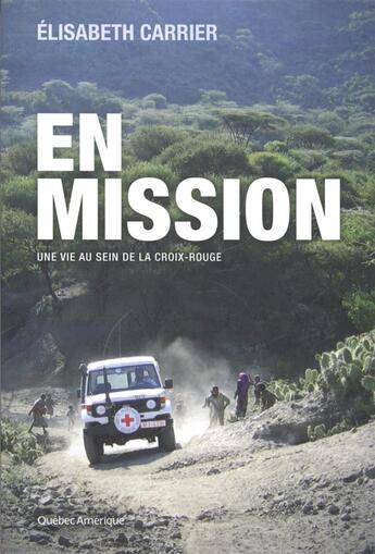 Couverture du livre « En mission » de Carrier Elisabeth aux éditions Quebec Amerique