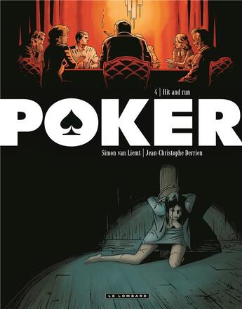 Couverture du livre « Poker Tome 4 ; hit and run » de Simon Van Liemt et Jean-Christophe Derrien aux éditions Lombard