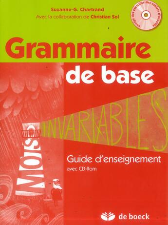 Couverture du livre « Grammaire de base ; guide d'enseignement et corrigé des activités (2e édition) » de Suzanne-Genevieve Chartrand aux éditions De Boeck