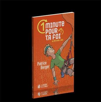 Couverture du livre « 1 minute pour ta foi : en 80 mots-clés » de Patrice Berger aux éditions La Maison De La Bible