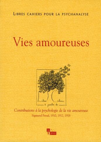 Couverture du livre « LIBRES CAHIERS POUR LA PSYCHANALYSE n.29 ; la vie amoureuse » de Catherine Chabert et Jean-Claude Rolland aux éditions In Press