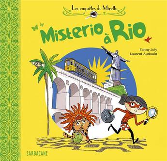 Couverture du livre « Misterio à Rio » de Laurent Audouin et Fanny Joly aux éditions Sarbacane