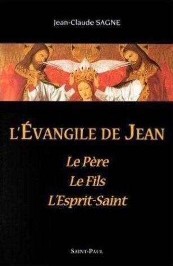 Couverture du livre « L'EVANGILE DE JEAN » de Sagne Jean-Claude aux éditions Saint Paul Editions