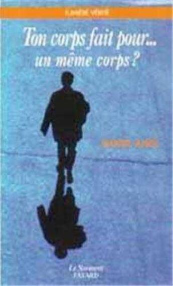 Couverture du livre « Ton corps fait... pour un meme corps ? » de Daniel-Ange aux éditions Jubile