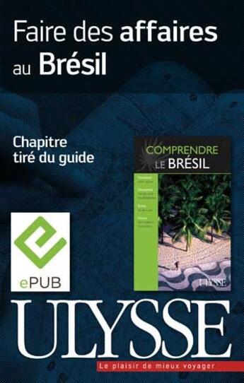 Couverture du livre « Faire des affaires au Brésil » de Natasha Prevost aux éditions Ulysse