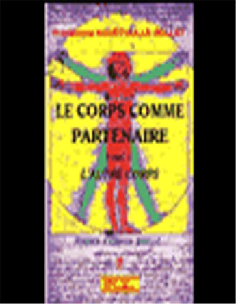 Couverture du livre « Le corps comme partenaire » de Hourtoule-Rollet aux éditions L'originel Charles Antoni