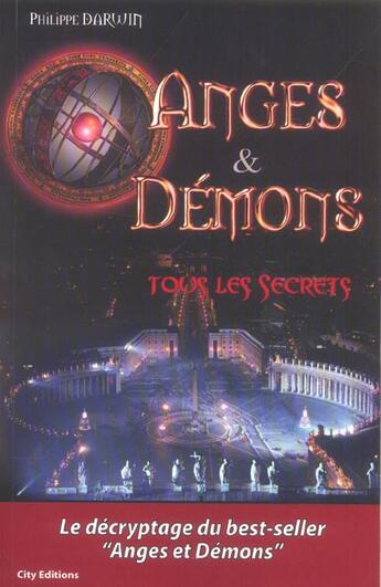 Couverture du livre « Anges et demons tous les secrets » de Darwin-P aux éditions City