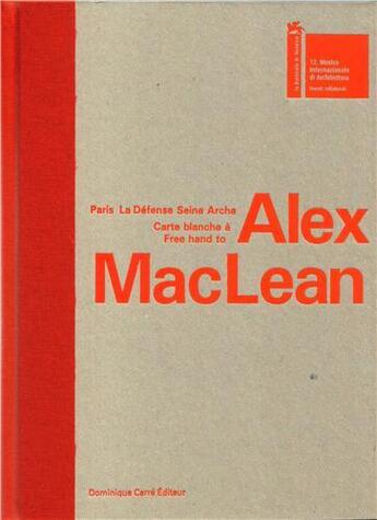 Couverture du livre « Alex MacLean ; Paris la Défense Seine Arche » de Alex S. Mclean aux éditions Dominique Carre