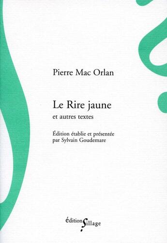 Couverture du livre « Le rire jaune et autres textes » de Pierre Mac Orlan aux éditions Sillage