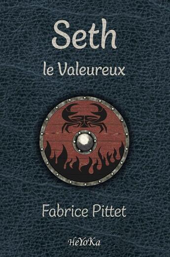 Couverture du livre « Seth le valeureux » de Fabrice Pittet aux éditions Okama