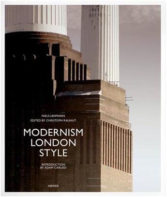 Couverture du livre « Modernism london style » de Rauhut Christoph aux éditions Hirmer