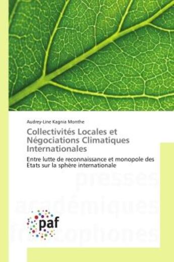 Couverture du livre « Collectivites locales et negociations climatiques internationales - entre lutte de reconnaissance et » de Kagnia Monthe A-L. aux éditions Editions Universitaires Europeennes