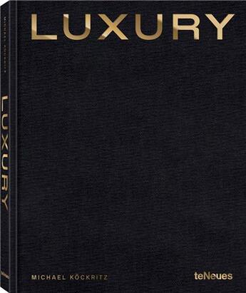 Couverture du livre « Luxury » de Michael Kockritz aux éditions Teneues Verlag