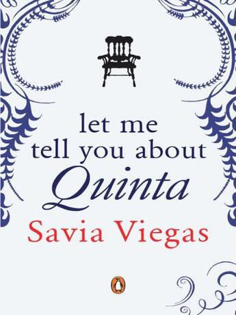 Couverture du livre « Let Me Tell You about Quinta » de Viegas Savia aux éditions Penguin Books India Digital