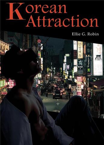 Couverture du livre « Korean Attraction » de Ellie G. Robin aux éditions Stylit