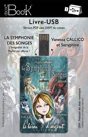 Couverture du livre « USEBOOK - LA SYMPHONIE DES SONGES » de V Callico -Senyphine aux éditions Le Heron D'argent