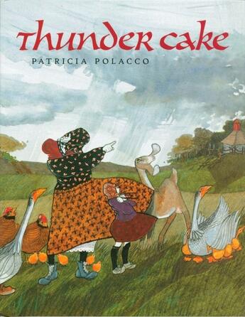 Couverture du livre « THUNDER CAKE » de Patricia Polacco aux éditions Philomel Books