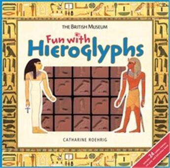 Couverture du livre « Fun with hieroglyphs » de Catharine Roehrig aux éditions British Museum