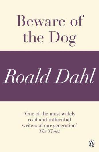 Couverture du livre « Beware of the Dog (A Roald Dahl Shory Story) » de Roald Dahl aux éditions Penguin Books Ltd Digital